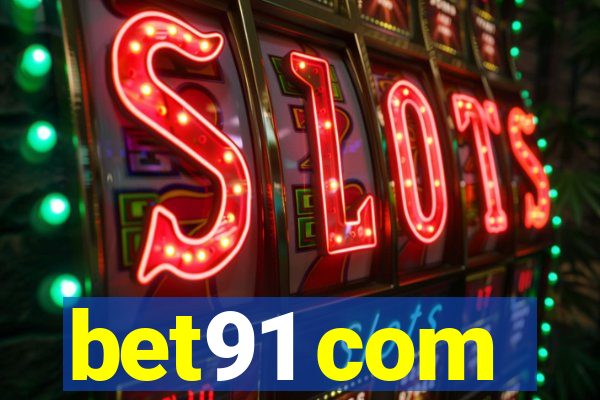 bet91 com